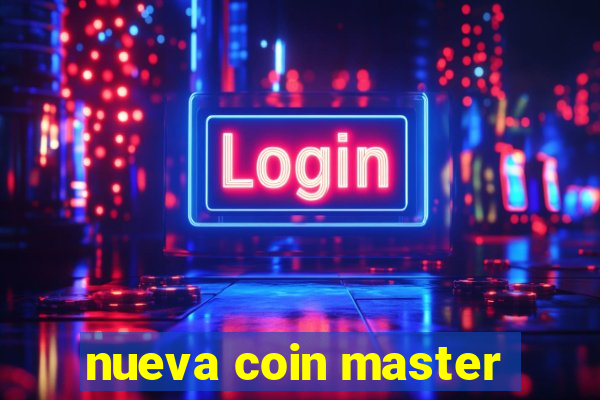 nueva coin master